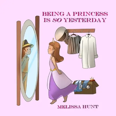 Ser una princesa es tan de ayer - Being a Princess is so Yesterday