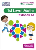 Primary Maths for Scotland Textbook 1A - Para Curriculum for Excellence Primary Maths - Primary Maths for Scotland Textbook 1A - For Curriculum for Excellence Primary Maths