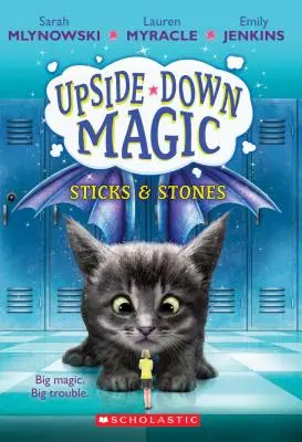 Palos y piedras (Magia al revés nº 2), 2 - Sticks & Stones (Upside-Down Magic #2), 2