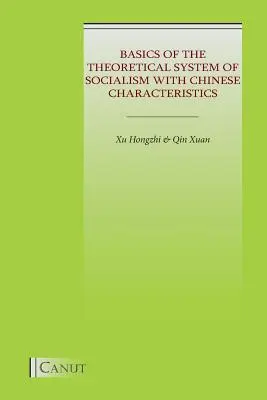 Fundamentos del sistema teórico del socialismo con características chinas - Basics of the Theoretical System of Socialism with Chinese Characteristics