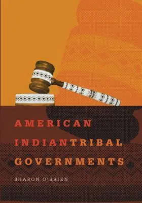 Gobiernos tribales de los indios americanos, volumen 192 - American Indian Tribal Governments, Volume 192