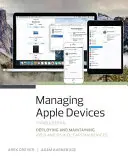 Gestión de dispositivos Apple: Despliegue y mantenimiento de dispositivos IOS 9 y OS X El Capitan - Managing Apple Devices: Deploying and Maintaining IOS 9 and OS X El Capitan Devices