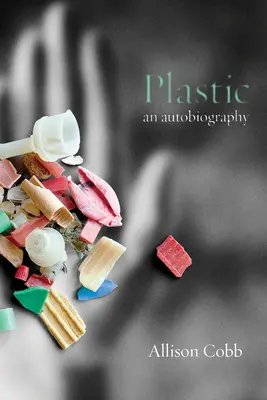 Plastic: Una autobiografía - Plastic: An Autobiography