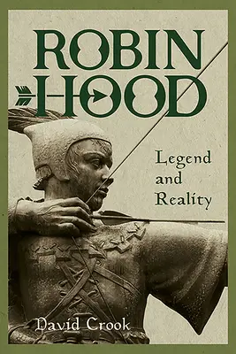 Robin Hood: leyenda y realidad - Robin Hood: Legend and Reality