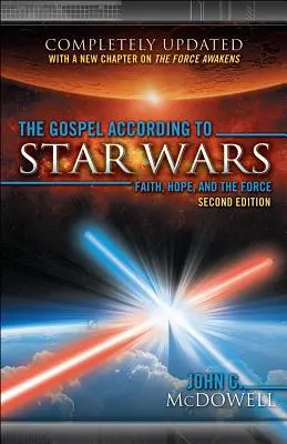 El Evangelio según La guerra de las galaxias, 2ª ed. - The Gospel According to Star Wars, 2nd Ed.