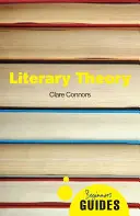 Teoría literaria: Guía para principiantes - Literary Theory: A Beginner's Guide