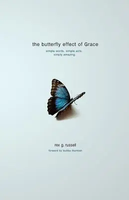 El efecto mariposa de la gracia - The Butterfly Effect of Grace