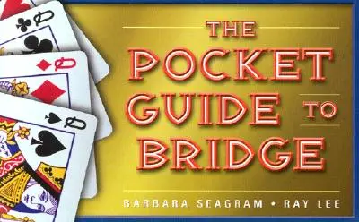 La Guía de Bolsillo de Bridge - The Pocket Guide to Bridge