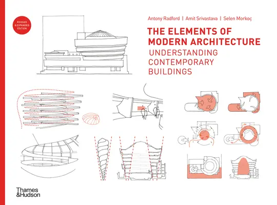 Los elementos de la arquitectura moderna: Comprender los edificios contemporáneos - The Elements of Modern Architecture: Understanding Contemporary Buildings
