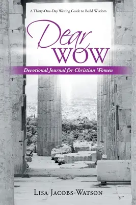 Querido Wow: Diario devocional para mujeres cristianas - Dear Wow: Devotional Journal for Christian Women