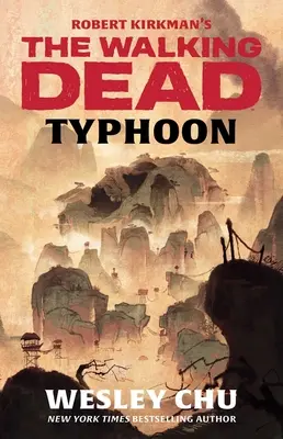 The Walking Dead de Robert Kirkman: Tifón - Robert Kirkman's the Walking Dead: Typhoon