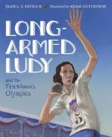 Ludy y las primeras olimpiadas femeninas - Long-Armed Ludy and the First Women's Olympics