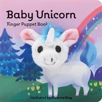 Bebé Unicornio: Libro de Títeres de Dedo: (Libro de Títeres de Unicornio, Libro de Unicornio para Bebés, Pequeños Libros de Títeres de Dedo) - Baby Unicorn: Finger Puppet Book: (Unicorn Puppet Book, Unicorn Book for Babies, Tiny Finger Puppet Books)