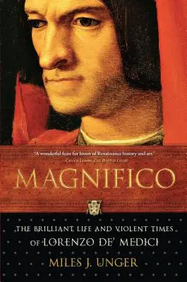 Magnífico: La brillante vida y la violenta época de Lorenzo de Médicis - Magnifico: The Brilliant Life and Violent Times of Lorenzo De' Medici