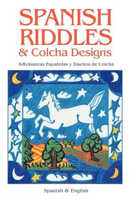 Adivinanzas y diseños de colchas españolas - Spanish Riddles & Colcha Designs