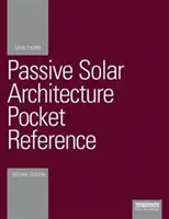 Arquitectura solar pasiva de bolsillo - Passive Solar Architecture Pocket Reference