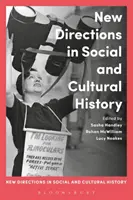 Nuevas orientaciones en historia social y cultural - New Directions in Social and Cultural History