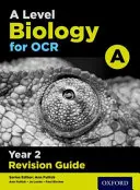 A Level Biology for OCR A Year 2 Revision Guide (en inglés) - A Level Biology for OCR A Year 2 Revision Guide