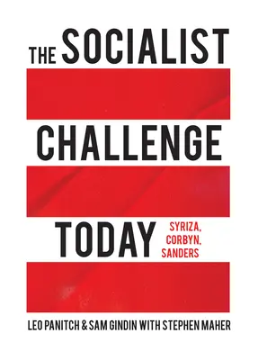 El desafío socialista hoy: Syriza, Corbyn, Sanders - The Socialist Challenge Today: Syriza, Corbyn, Sanders