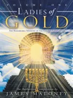 Damas de Oro Volumen Uno: El Notable Ministerio del Candelero de Oro - Ladies of Gold Volume One: The Remarkable Ministry of the Golden Candlestick