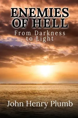 Enemigos del infierno: De la oscuridad a la luz - Enemies of Hell: From Darkness to Light