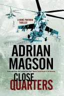 Close Quarters - Un thriller de espionaje ambientado en Washington DC y Ucrania - Close Quarters - A Spy Thriller Set in Washington DC and Ukraine