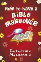 Cómo tener un cambio de imagen de la Biblia - How to Have a Bible Makeover