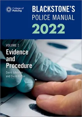 Blackstone's Police Manuals Volume 2: Evidence and Procedure 2022 (Hutton Glenn (Consultor privado de evaluación y examen)) - Blackstone's Police Manuals Volume 2: Evidence and Procedure 2022 (Hutton Glenn (Private assessment and examination consultant))