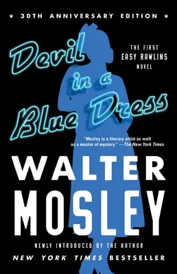 El diablo vestido de azul (Edición 30 aniversario), 1: Una novela de Easy Rawlins - Devil in a Blue Dress (30th Anniversary Edition), 1: An Easy Rawlins Novel