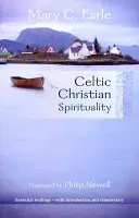 Espiritualidad cristiana celta - Escritos esenciales - Con introducción y comentario - Celtic Christian Spirituality - Essential Writings - With Introduction And Commentary