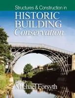 Estructuras y construcción en la conservación de edificios históricos - Structures & Construction in Historic Building Conservation