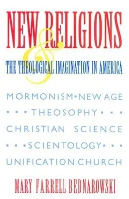 Nuevas religiones e imaginación teológica en América - New Religions and the Theological Imagination in America