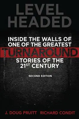 Level Headed: Entre los muros de una de las mayores historias de cambio de rumbo del siglo XXI - Level Headed: Inside the Walls of One of the Greatest Turnaround Stories of the 21st Century