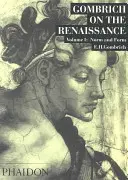 Gombrich sobre el Renacimiento - Volumen 1: Norma y forma - Gombrich on the Renaissance - Volume 1: Norm and Form