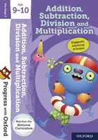 Progress with Oxford:: Addition, Subtraction, Multiplication and Division Edad 9-10 - Progress with Oxford:: Addition, Subtraction, Multiplication and Division Age 9-10