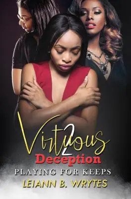 Engaño virtuoso 2: Playing for Keeps - Virtuous Deception 2: Playing for Keeps