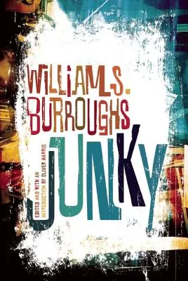 Junky: El texto definitivo de la basura - Junky: The Definitive Text of Junk