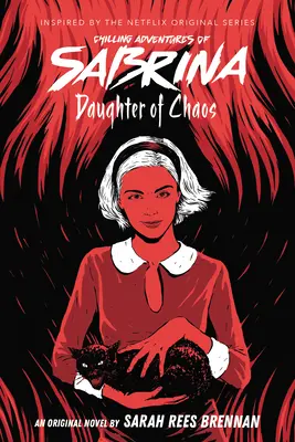 La hija del caos (Las escalofriantes aventuras de Sabrina, novela 2), 2 - Daughter of Chaos (Chilling Adventures of Sabrina, Novel 2), 2