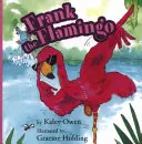 Frank el flamenco - Frank the Flamingo