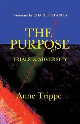 El propósito de las pruebas y la adversidad - The Purpose of Trials and Adversity