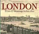 Londres: Prints & Drawings Before 1800 - London: Prints & Drawings Before 1800