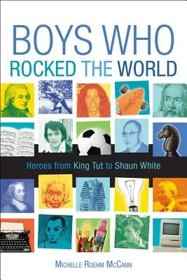 Boys Who Rocked the World: Héroes del Rey Tut a Bruce Lee - Boys Who Rocked the World: Heroes from King Tut to Bruce Lee