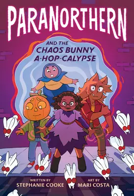 Paranorthern: Y el conejo del caos A-Hop-Calypse - Paranorthern: And the Chaos Bunny A-Hop-Calypse