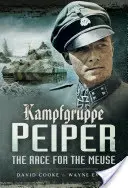 Kampfgruppe Peiper: La carrera por el Mosa - Kampfgruppe Peiper: The Race for the Meuse