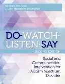 Do-Watch-Listen-Say: Intervención social y comunicativa para el trastorno del espectro autista, segunda edición - Do-Watch-Listen-Say: Social and Communication Intervention for Autism Spectrum Disorder, Second Edition