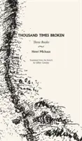 Mil veces roto: Tres libros - Thousand Times Broken: Three Books