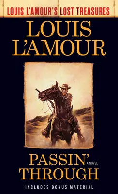 Passin' Through (Los tesoros perdidos de Louis l'Amour) - Passin' Through (Louis l'Amour's Lost Treasures)