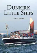 Barquitos de Dunkerque - Dunkirk Little Ships