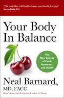 Su cuerpo en equilibrio - La nueva ciencia de la alimentación, las hormonas y la salud - Your Body In Balance - The New Science of Food, Hormones and Health