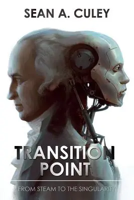 Punto de transición: Del vapor a la Singularidad - Transition Point: From Steam to the Singularity